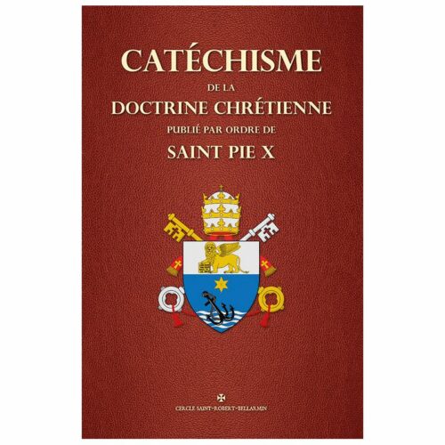 Catéchisme de la doctrine chrétienne publié par ordre de Saint Pie X