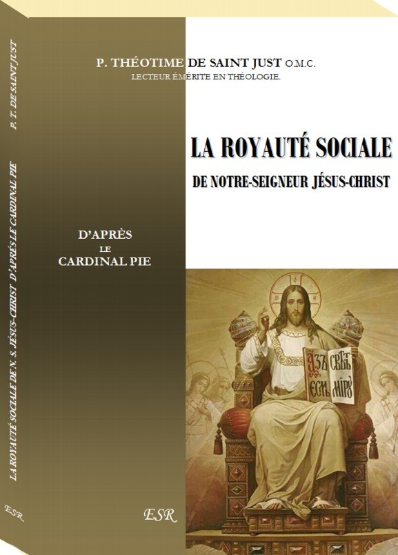 la royauté sociale de notre seigneur jésus-christ d'après le cardinal pie